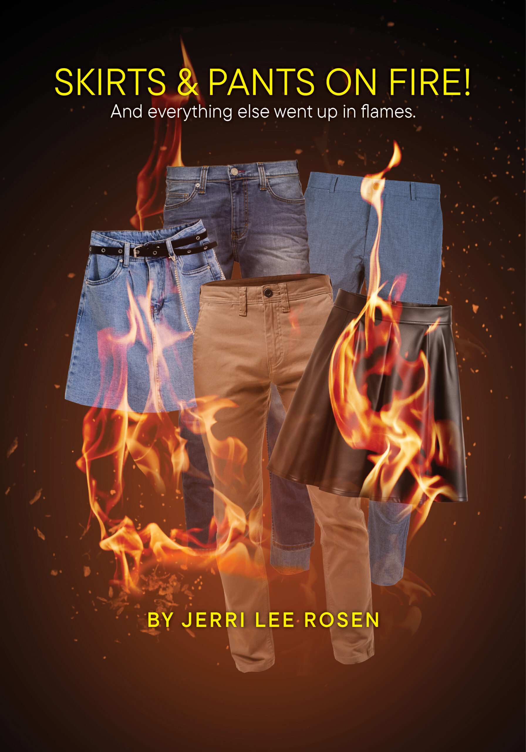Skirts & Pants on Fire by Jerri Rosen cover